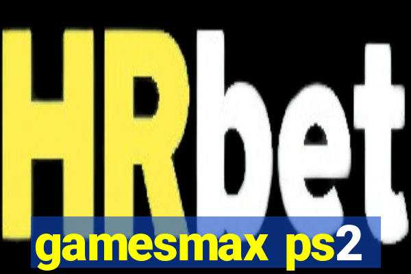 gamesmax ps2